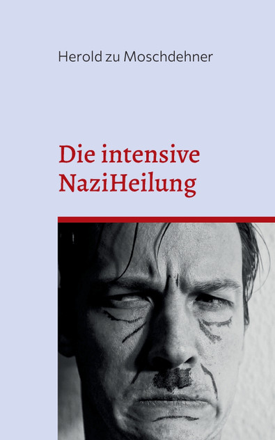 Die intensive NaziHeilung