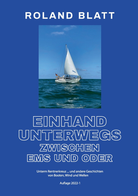 Einhand unterwegs zwischen Ems und Oder