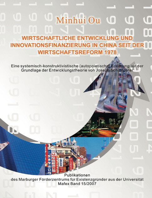 Wirtschaftliche Entwicklung und Innovationsfinanzierung in China seit der Wirtschaftsreform 1978 Wirtschaftliche Entwicklung und Innovationsfinanzierung in China seit der Wirtschaftsreform 1978