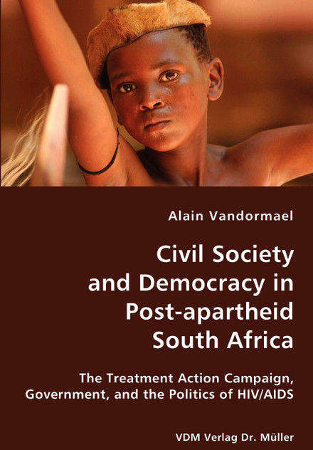 Civil Society and Democracy in Post-apartheid South Africa Civil Society and Democracy in Post-apartheid South Africa