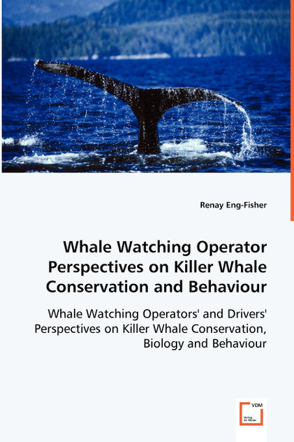Whale Watching Operator Perspectives on Killer Whale Conservation and Behaviour