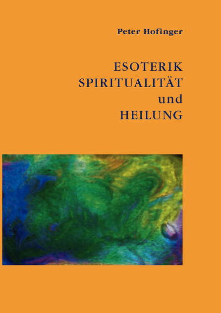 Esoterik, Spiritualität und Heilung