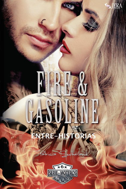 Fire & Gasoline Entre-Historias Fire & Gasoline Entre-Historias