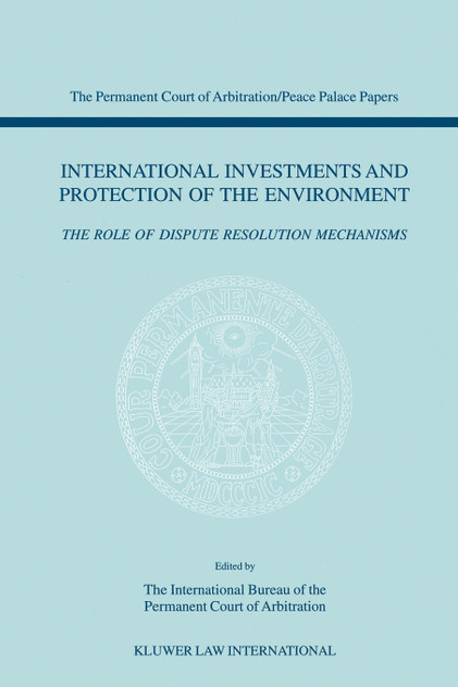International Investments and Protection of the Environment International Investments and Protection of the Environment