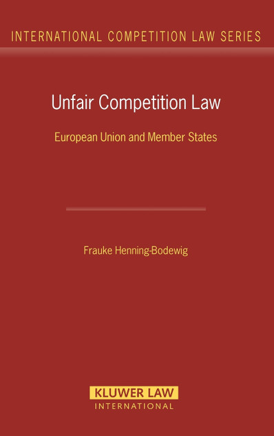 Unfair Competition Law. European Union and Member States Unfair Competition Law. European Union and Member States