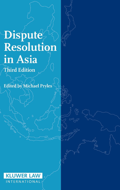 Dispute Resolution in Asia - Third Edition