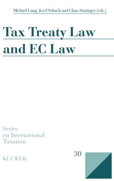 Tax Treaty Law and EC Law Tax Treaty Law and EC Law