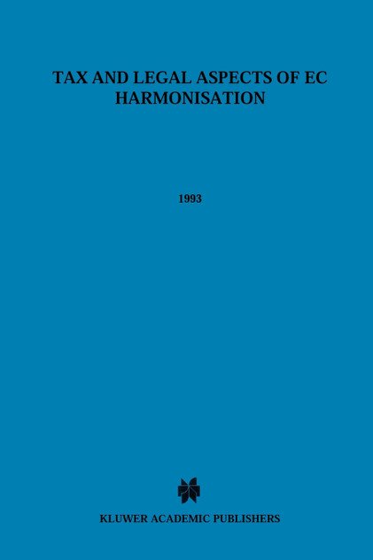 Tax & Legal Aspects of EC Harmonization Tax & Legal Aspects of EC Harmonization