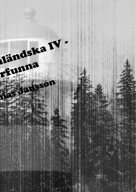 Di ångermanländska IV - di återfunna Di ångermanländska IV - di återfunna