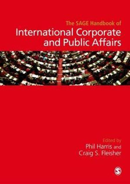 The SAGE Handbook of International Corporate and Public Affairs The SAGE Handbook of International Corporate and Public Affairs