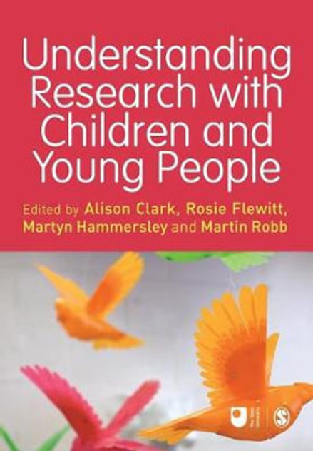 Understanding Research with Children and Young People Understanding Research with Children and Young People