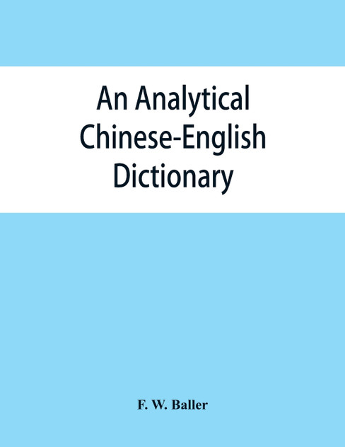 An analytical Chinese-English dictionary