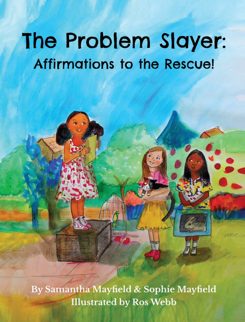 The Problem Slayer - Affirmations to the Rescue!