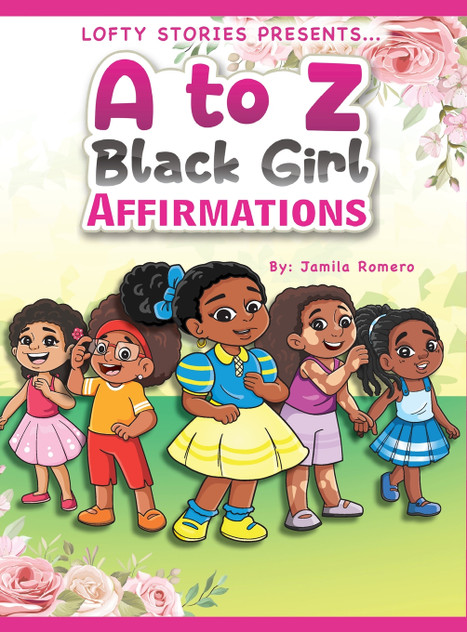 A to Z Black Girl Affirmations A to Z Black Girl Affirmations