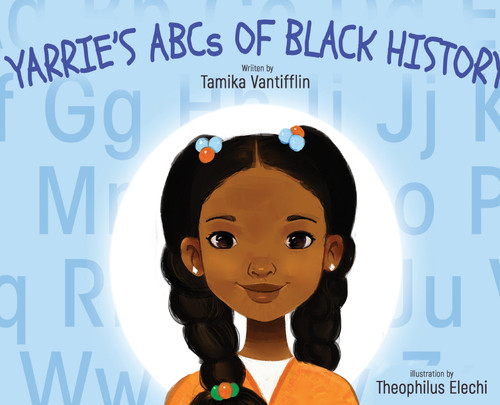 Yarrie's ABCs of Black History Yarrie's ABCs of Black History