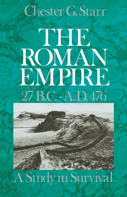 The Roman Empire, 27 B.C.-A.D. 476 The Roman Empire, 27 B.C.-A.D. 476