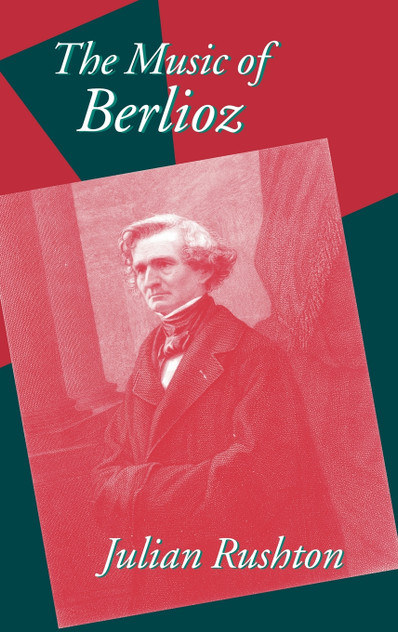 The Music of Berlioz