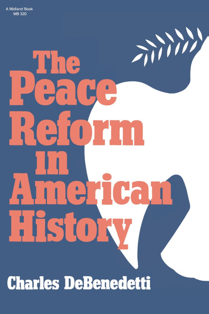 The Peace Reform in American History The Peace Reform in American History