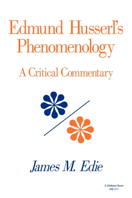 Edmund Husserl's Phenomenology Edmund Husserl's Phenomenology
