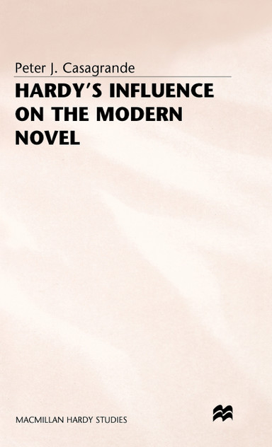 Hardy's Influence on the Modern Novel Hardy's Influence on the Modern Novel