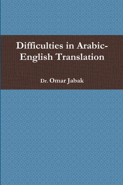 Difficulties in Arabic-English Translation Difficulties in Arabic-English Translation