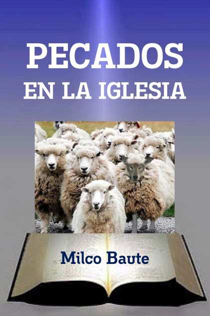 PECADOS EN LA IGLESIA PECADOS EN LA IGLESIA