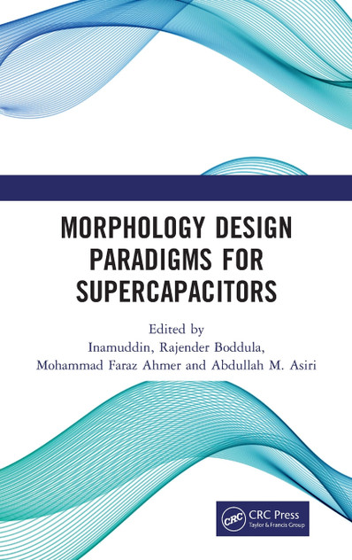 Morphology Design Paradigms for Supercapacitors Morphology Design Paradigms for Supercapacitors