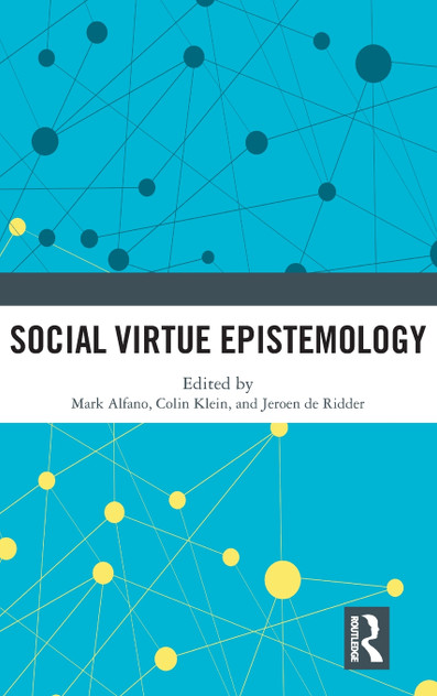 Social Virtue Epistemology Social Virtue Epistemology