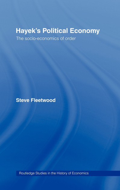 Hayek's Political Economy Hayek's Political Economy
