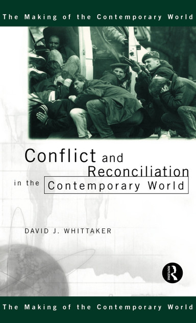 Conflict and Reconciliation in the Contemporary World