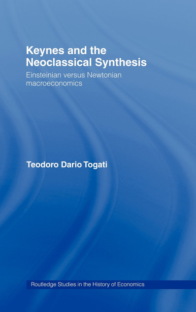 Keynes and the Neoclassical Synthesis Keynes and the Neoclassical Synthesis