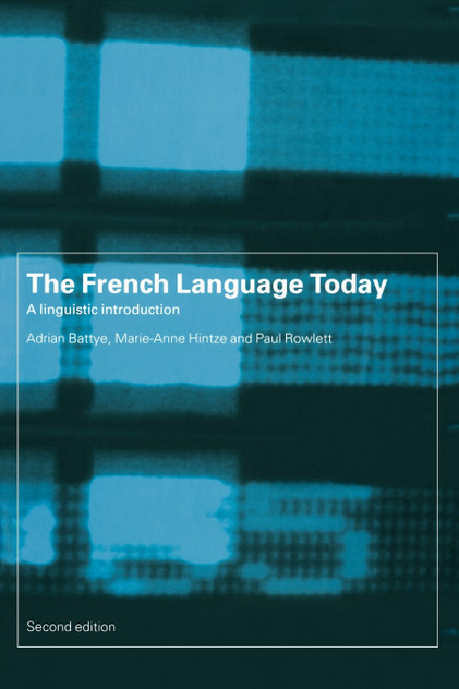 The French Language Today The French Language Today