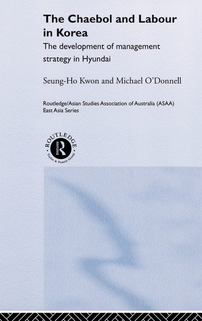 The Cheabol and Labour in Korea The Cheabol and Labour in Korea
