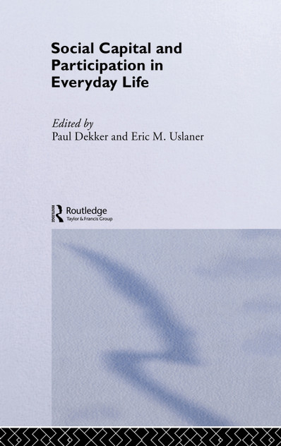 Social Capital and Participation in Everyday Life Social Capital and Participation in Everyday Life