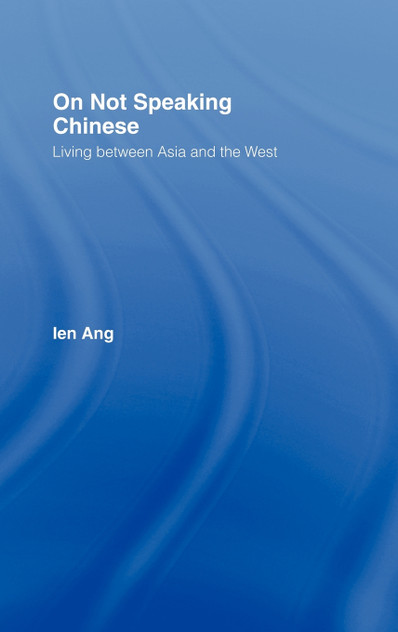 On Not Speaking Chinese On Not Speaking Chinese