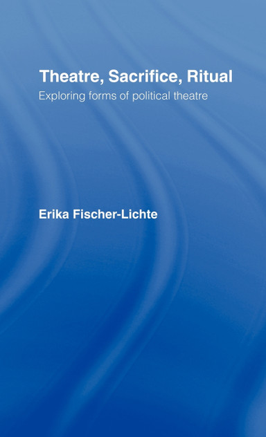 Theatre, Sacrifice, Ritual Theatre, Sacrifice, Ritual