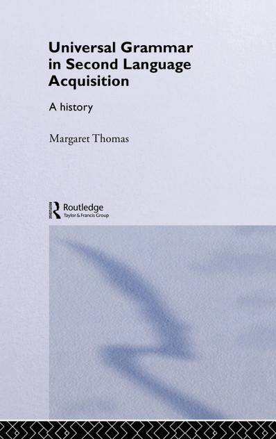 Universal Grammar in Second-Language Acquisition