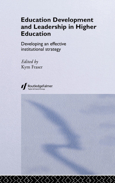 Education Development and Leadership in Higher Education Education Development and Leadership in Higher Education