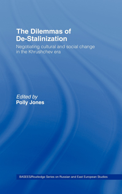 The Dilemmas of De-Stalinization The Dilemmas of De-Stalinization