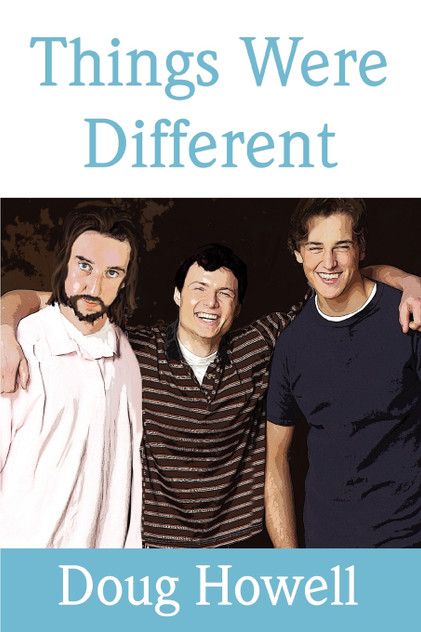 Things Were Different Things Were Different