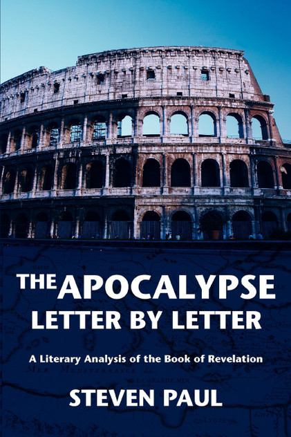 The Apocalypse--Letter by Letter The Apocalypse--Letter by Letter