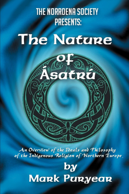 The Nature of Asatru The Nature of Asatru