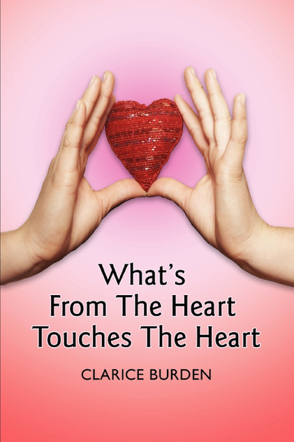 What's From The Heart Touches The Heart What's From The Heart Touches The Heart