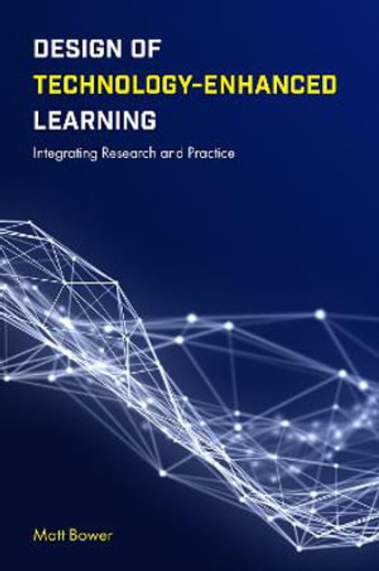Design of Technology-Enhanced Learning Design of Technology-Enhanced Learning