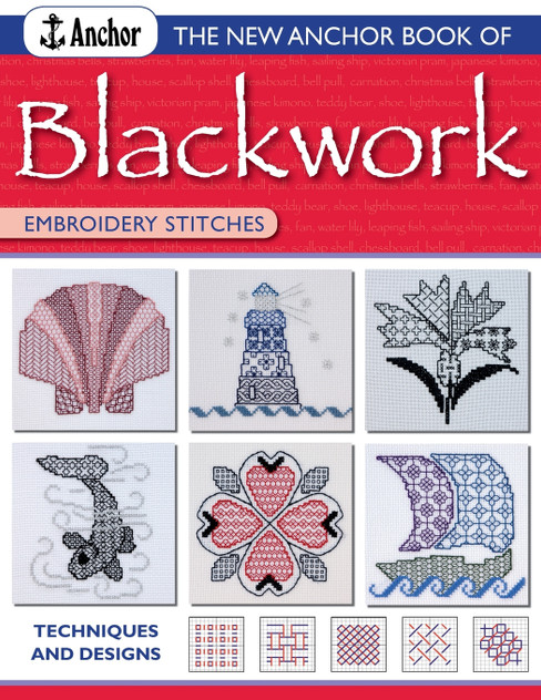 The New Anchor Book of Blackwork Embroidery Stitches The New Anchor Book of Blackwork Embroidery Stitches