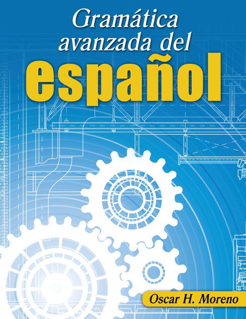 Gramatica avanzada del espanol