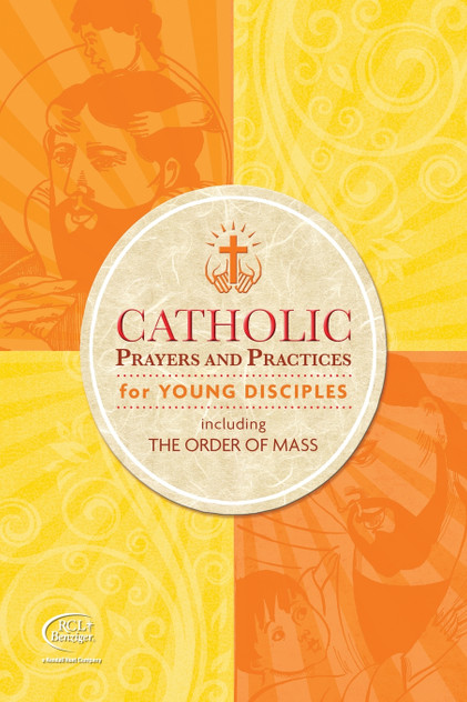 Catholic Prayers and Practices for Young Disciples