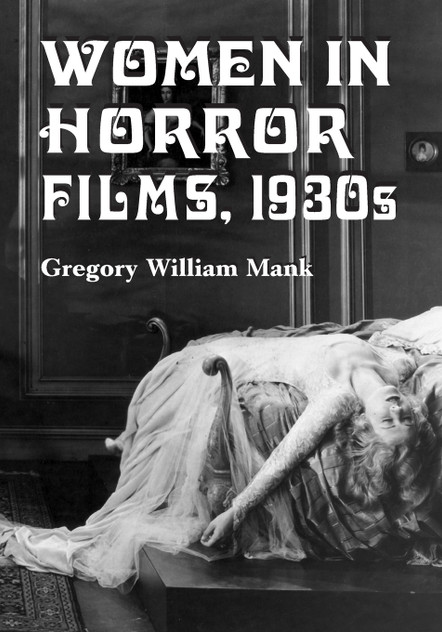 Women in Horror Films, 1930s Women in Horror Films, 1930s