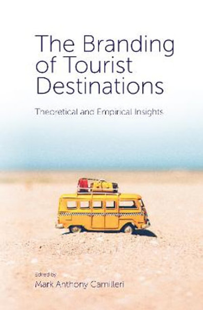 The Branding of Tourist Destinations The Branding of Tourist Destinations