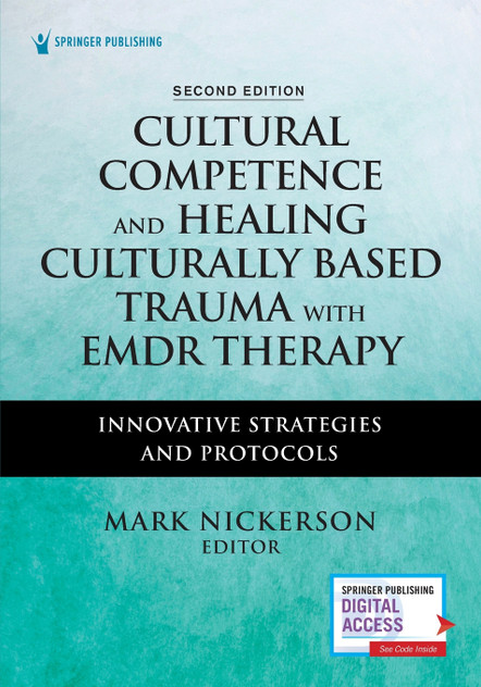 Cultural Competence and Healing Culturally Based Trauma with EMDR Therapy